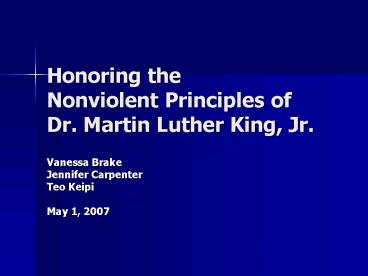 Honoring the Nonviolent Principles of Dr' Martin Luther King, Jr'