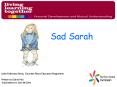 Sad Sarah PowerPoint PPT Presentation