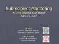 Subrecipient Monitoring NCURA Regional Conference April 25, 2007 PowerPoint PPT Presentation