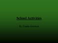 School Activities PowerPoint PPT Presentation