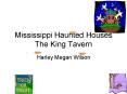 Mississippi Haunted Houses The King Tavern PowerPoint PPT Presentation