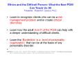 Ethics and the Difficult Person: What the New PDM Can Teach Us All Presenter: Robert M. Gordon, Ph.D. PowerPoint PPT Presentation