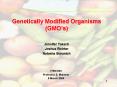 Genetically Modified Organisms (GMO PowerPoint PPT Presentation