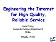 Engineering the Internet for High Quality, Reliable Service PowerPoint PPT Presentation