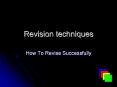 Revision techniques PowerPoint PPT Presentation