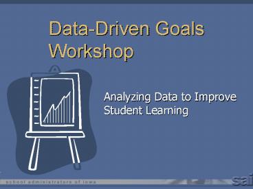 DataDriven Goals Workshop