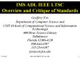 IMS ADL IEEE LTSC Overview and Critique of Standards PowerPoint PPT Presentation