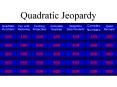 Quadratic Jeopardy PowerPoint PPT Presentation
