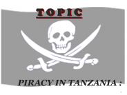 PIRACY IN TANZANIA :