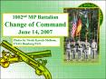 1002nd MP Battalion Change of Command June 14, 2007 PowerPoint PPT Presentation