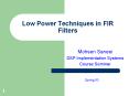 Low Power Techniques in FIR Filters PowerPoint PPT Presentation
