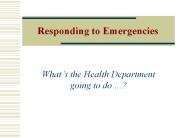 Responding to Emergencies