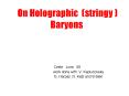 On Holographic stringy Baryons PowerPoint PPT Presentation