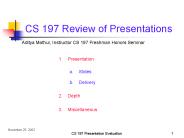 CS 197 Review of Presentations