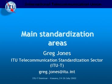 Main standardization areas