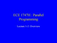 ECE 1747H : Parallel Programming