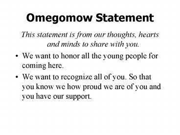 Omegomow Statement