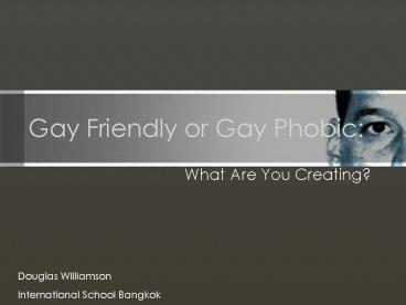 Gay Friendly or Gay Phobic: