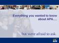 Everything you wanted to know about APA' PowerPoint PPT Presentation