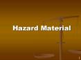 Hazard Material PowerPoint PPT Presentation