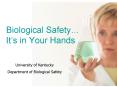 Biological Safety PowerPoint PPT Presentation