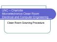 UNC Charlotte Microelectronics Clean Room Electrical and Computer Engineering PowerPoint PPT Presentation