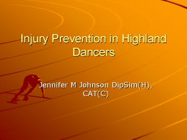 Injury Prevention in Highland Dancers