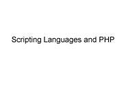 Scripting Languages and PHP