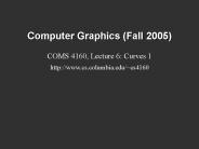 Computer Graphics Fall 2005