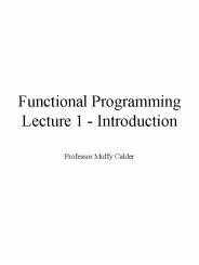 Functional Programming Lecture 1 Introduction