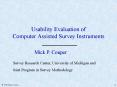 Usability Evaluation of Computer Assisted Survey Instruments PowerPoint PPT Presentation
