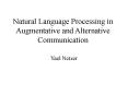 Natural Language Processing in Augmentative and Alternative Communication PowerPoint PPT Presentation