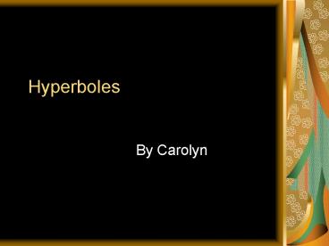 Hyperboles