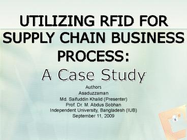 UTILIZING RFID FOR SUPPLY CHAIN BUSINESS PROCESS: