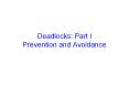 Deadlocks: Part I Prevention and Avoidance PowerPoint PPT Presentation