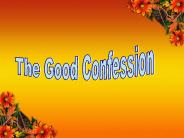 The Good Confession