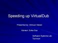 Speeding%20up%20VirtualDub PowerPoint PPT Presentation