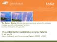 The potential for sustainable energy futures Dr Iain MacGill Centre for Energy and Environmental Mar PowerPoint PPT Presentation