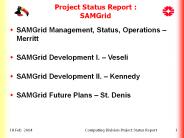Project Status Report : SAMGrid