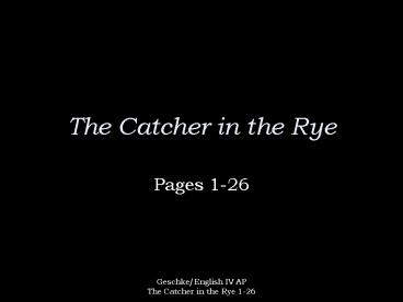 The Catcher in the Rye