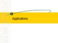 Applications PowerPoint PPT Presentation