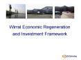Wirral Economic Regeneration and Investment Framework PowerPoint PPT Presentation