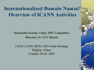 Internationalized Domain Names: Overview of ICANN Activities
