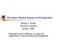 The Labor Market Impact of Immigration PowerPoint PPT Presentation