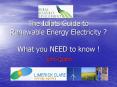 The Idiots Guide to Renewable Energy Electricity What you NEED to know PowerPoint PPT Presentation