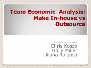 Team Economic Analysis: Make Inhouse vs Outsource