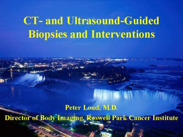 CT and UltrasoundGuided Biopsies and Interventions