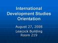 International Development Studies Orientation PowerPoint PPT Presentation