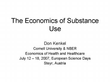 The Economics of Substance Use
