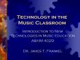 Technology in the Music Classroom PowerPoint PPT Presentation